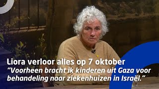 Liora verloor alles op 7 oktober “Voorheen bracht ik kinderen uit Gaza naar ziekenhuizen in Israëlquot [upl. by Camel]