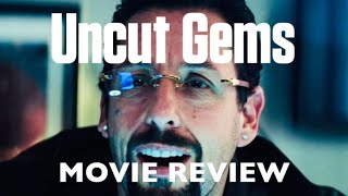 Uncut Gems Movie Review [upl. by Salita]