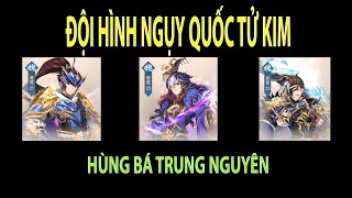 TN3Q VNG  Đội hình ngụy quốc Tử Kim Hùng bá trung nguyên [upl. by Airel143]