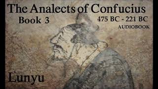 The Analects of Confucius  3  Book 3  Audiobook [upl. by Farr]