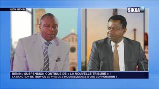 100 BENIN DU 06 08 18  SUSPENSION CONTINUE DE « LA NOUVELLE TRIBUNE » [upl. by Latterll]