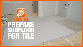 How to Prepare Subfloor for Tile  The Home Depot [upl. by Attennod182]