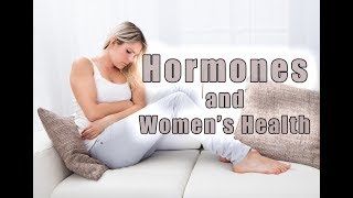 Hormones and Women’s Health [upl. by Asenav]