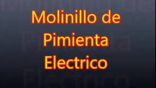 MOLINILLO DE PIMIENTA ELECTRICO [upl. by Louisette]