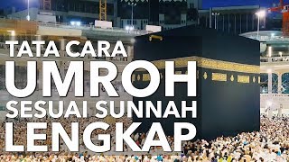 Tata Cara Umroh dan Bacaannya yang Benar Cara Umroh Sesuai Sunnah 2019 LENGKAP [upl. by Nanahs]