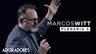 Marcos Witt  quotJesús despierta nuestros corazonesquot Congreso Adoradores 2017  Plenaria Completa [upl. by Yticilef]