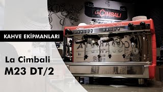 La Cimbali M23  Espresso Makinesi Özellikleri [upl. by Spear623]