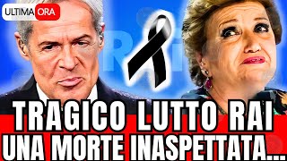 🔴 TRAGICO LUTTO RAI quotUNA MORTE INASPETTATAquot FAN IN LACRIME [upl. by Eliathas823]