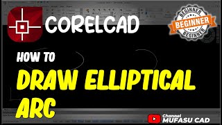 CorelCAD How To Draw Elliptical Arc [upl. by Magnum]