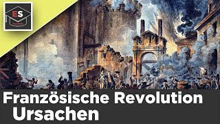 Französische Revolution Ursachen und Gründe  in unter 5 Minuten einfach erklärt [upl. by Kareem]