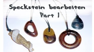 Speckstein bearbeiten Anleitung Tutorial 1 Anhänger DIY [upl. by Horan]