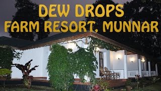 Dew Drops Farm Resort Munnar [upl. by Rachel]