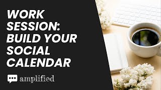 Work session Build your social media calendar [upl. by Aterg]