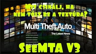 SeeMTA v3 Mit csinálj ha nem tölt be a textúra [upl. by Scully]