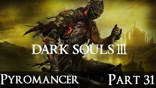 The Chaos Pyromancer Dark Souls III Comprehensive Guide [upl. by Nilecoj]