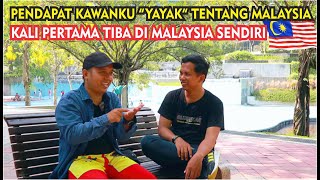 CERITA KAWANKU SAAT LIHAT MALAYSIA SEBENAR TERNYATA DI MALAYSIA SANGAT TERTIB BERSIH DAN MAJU [upl. by Odlavso]