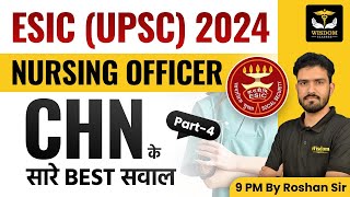 ESIC UPSC NURSING CLASSES  CHN के सारे BEST सवाल  By Roshan Sir  Wisdom Nursing Classes [upl. by Thayne]