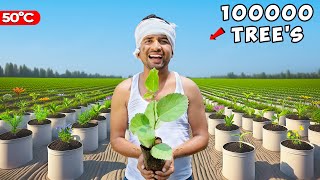 We Plant 1 Lakh Trees  एक लाख पेड़🌳 100 Real [upl. by Ayar154]