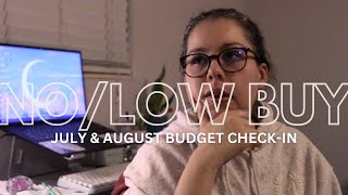 July amp August Budget LowNo Buy CheckIn  in which we do not speak of July 💸💰 [upl. by Jerad]