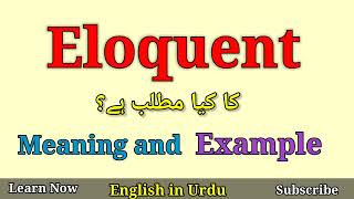 Eloquent Meaning in Urdu [upl. by Yleek]