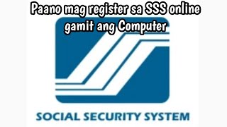 Paano mag register sa SSS online gamit ang Computer [upl. by Stockton]