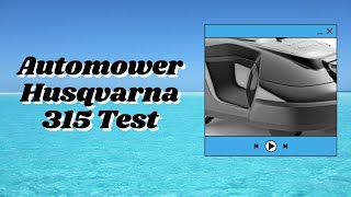 Automower Husqvarna 315 Test [upl. by Liu]