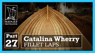 Building the Catalina Wherry  Part 27  Filleting the laps [upl. by Spielman]