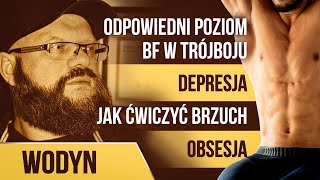 Wodyn  odpowiedni poziom bf w trójboju depresja jak ćwiczyć brzuch obsesja [upl. by Elimac141]