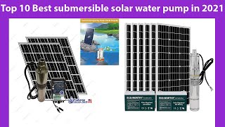 Top 10 Best submersible solar water pump in 2021 [upl. by Nordna]