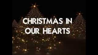 CHRISTMAS IN OUR HEARTS  Lyrics [upl. by Ottillia]