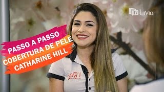 PASSO A PASSO COBERTURA DE PELE COM PRODUTOS CATHARINE HILL  LOJAS LÍVIA [upl. by Jasmina]