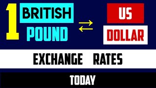 Rate British Pound to Us Dollar [upl. by Kellen]