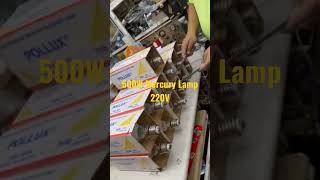 500W Mercury Lamp E40 220V Mercurylamp Pollux Firefly Ecolum Osram GE sylvania [upl. by Drofnil997]