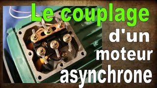 le couplage dun moteur asynchrone [upl. by Utimer35]