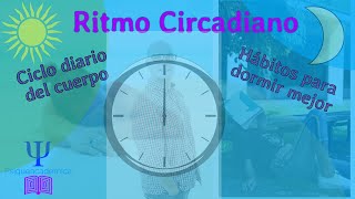 ritmo circadiano  ciclo de sueño  ciclo diario  psiqueacademica [upl. by Maise970]