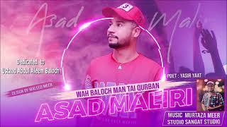 Baloch Song  O Mani Mari Mari  Wah Baloch Man Tai Qurban  Baloch Song 2022  By Asad Maliri [upl. by Bodi]