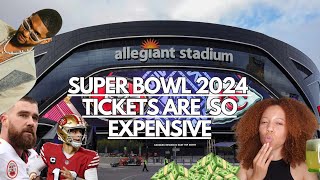 SUPER BOWL 2024 Tickets Are So EXPENSIVE [upl. by Rotciv]