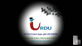 CCNA Voice 640 461 Lecture 17 [upl. by Caldeira]