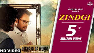 Zindagi Full Song Nachhatar Gill  Dakuaan Da Munda [upl. by Janifer162]