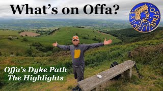 Whats on Offa  Offas Dyke Path  The Highlights [upl. by Oriaj]