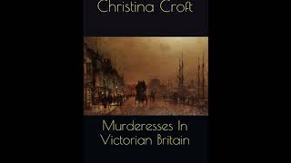 Queen Victorias Murderous WetNurse  Murderesses in Victorian Britain [upl. by Uht]