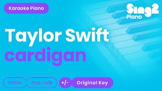 Taylor Swift  cardigan Piano Karaoke [upl. by Sheffield]