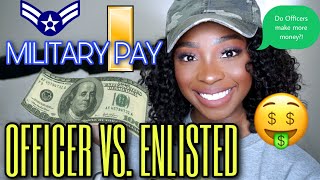 OFFICER VS ENLISTED MILITARY PAY  🤑  Do We Make More Money [upl. by Noscire]