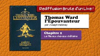 🔴📙🔊 Thomas Ward lÉpouvanteur Tome XIV 2  La fille aux cheveux châtains  Livre Audio [upl. by Tandy]