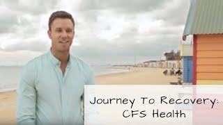 Journey To Recovery Toby Morrison CFS Health Centre Founder [upl. by Mersey]