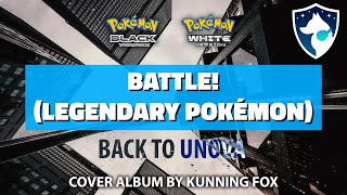 Battle Legendary Pokémon  Back To Unova  Pokémon Black amp White Full Soundtrack Cover Album [upl. by Licna]