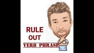 Rule Out  Verb Phrase 515 Three Meanings  English Tutor Nick P [upl. by Stead55]