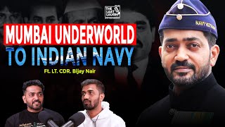 The JOURNEY From SLUMS To NAVY LtCdrBijayNair  TLL 10  Yash Sanghavi [upl. by Randolf]