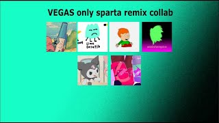 VEGAS only sparta remix collab [upl. by Rinaldo]