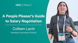 A People Pleasers Guide to Salary Negotiation  Colleen Lavin  NDC Porto 2023 [upl. by Fonseca]